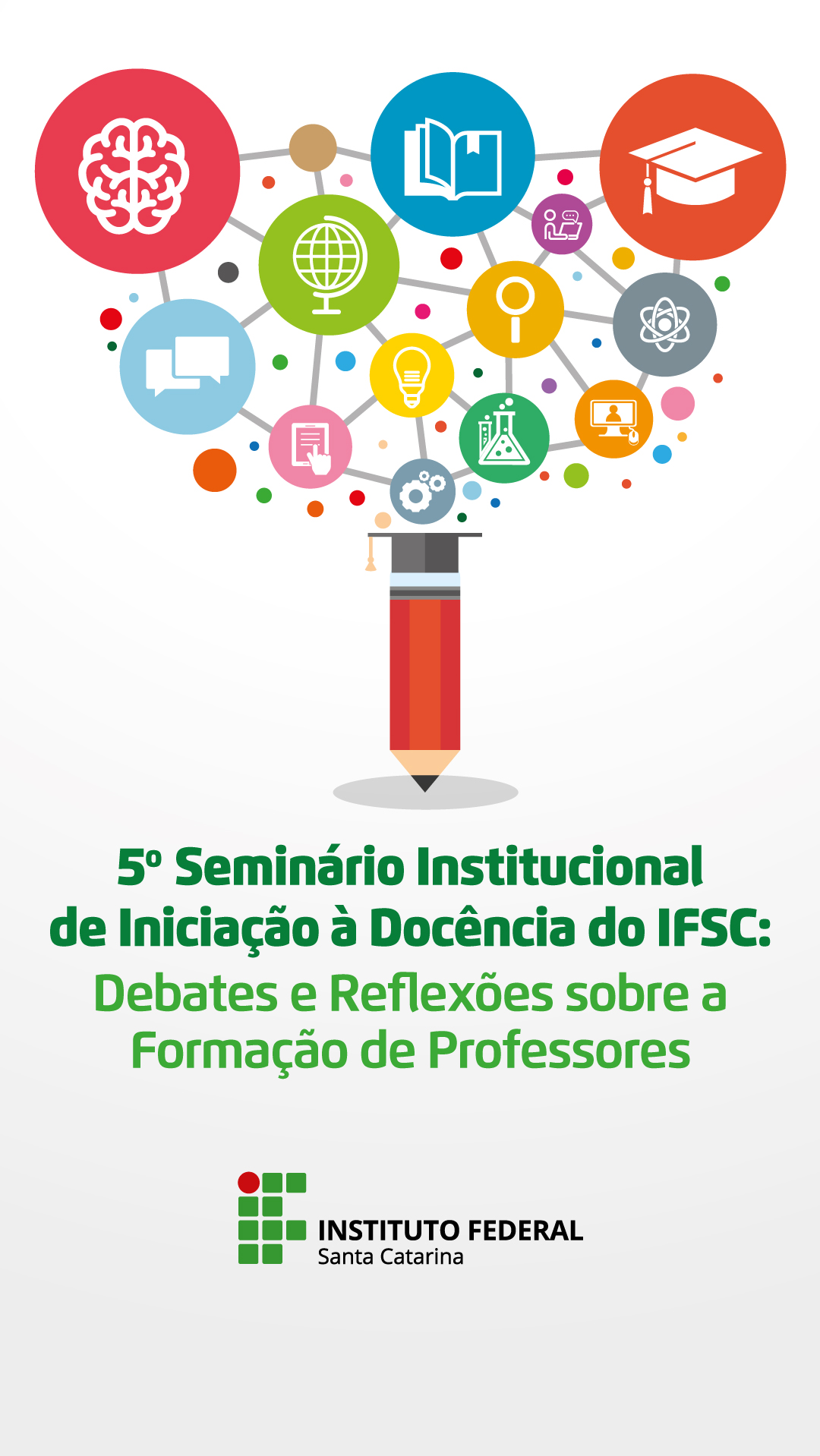 					Visualizar v. 2 (2022): Anais do 5º Seminário Institucional de Iniciação à Docência do IFSC
				