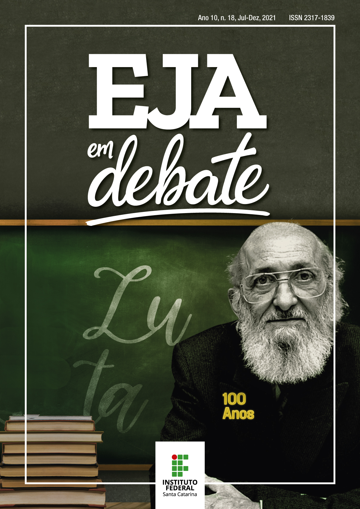 A capa traz a foto de Paulo Freire, com um quadro negro atrás, no qual se encontra escrita a palavra "luta". Ao lado do educador, estão alguns livros. Em seu casaco, verde escuro, há um broche escrito "100 anos", fazendo remissão ao seu centenário de nascimento (em 1921).